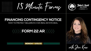 How to Use Form 22AR the Financing Contingency Notice in WA Real Estate to Protect Sellers
