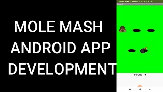 MOLE MASH | ANDROID APP DEVELOPMENT | LIST | APP INVENTOR TUTORIAL screenshot 4