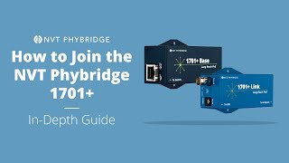 How to Join the NVT Phybridge 1701  | In-Depth Guide