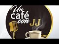 @UnCafeConJJ -30 de Octubre 2020 ¡Bienvenidos!