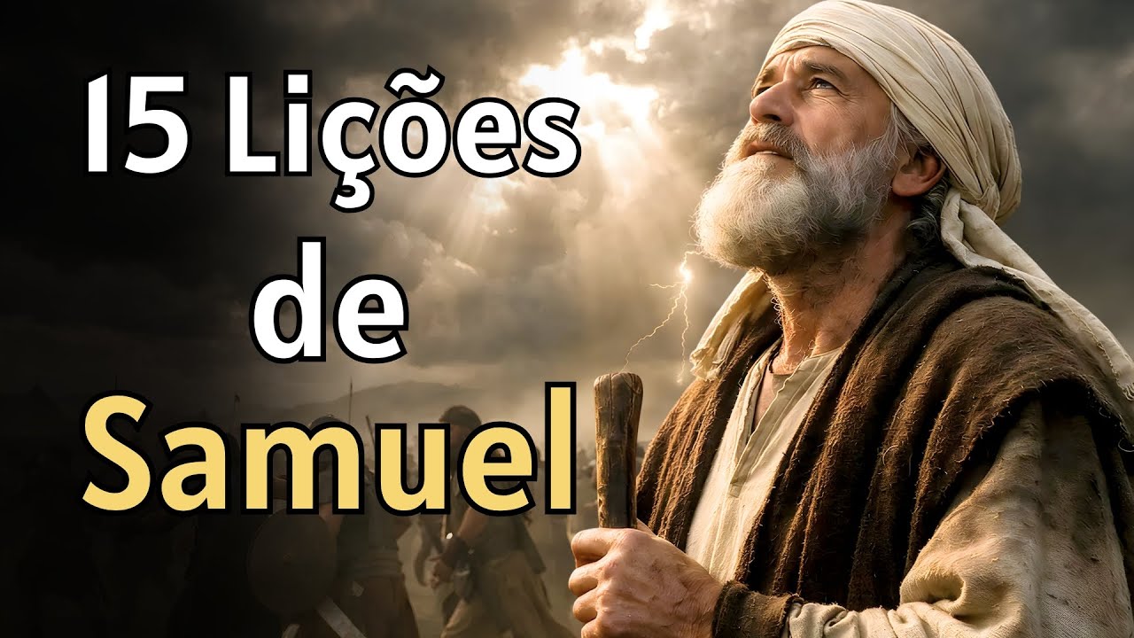 15 Lições da Vida de Samuel Para Ouvir a Voz de Deus