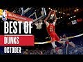 NBA's Best Dunks | October 2018-19 NBA Season