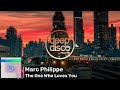 Marc Philippe - The One Who Loves You