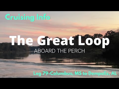 Great Loop Cruising Info: Leg 79-Columbus, MS to Demopolis, AL