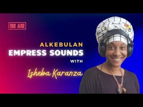 Alkebulan Empress Sounds/Real Vibes Radio for Sabbatical Saturday on 7/4/2026