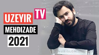 UZEYiR MEHDiZADE – VEFALi YAR GORMEDiM 2021 Resimi