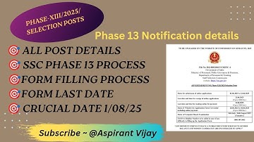 🎯SSC Selection Post Phase 13 Notification Scrutiny ! Form to Joining Complete Details Aspirant Vijay