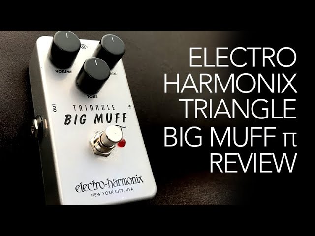 Electro Harmonix Triangle Big Muff Pi review - YouTube
