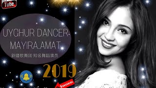 UYGHUR STAR 2019 / MAYIRA .AMAT | UYGHUR DANCER (Uyghur Art Media )china