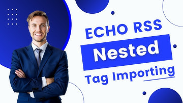 Echo RSS Updated! Now you will be able to extract data also from nested custom RSS tags!