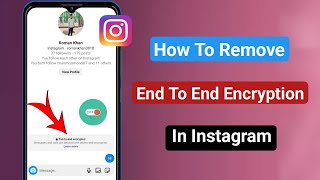 How To Turn Off End-To-End Encryption On Instagram 2024 | Remove End To End Encryption In Instagram