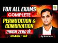 Complete Permutation &amp; Combination 🔥| For All Exams | Class -08 | Maths by Satyam Sir | EDUTERIA