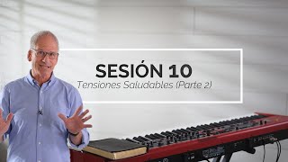 Tensiones Saludables (Parte 2) - Nuestra Adoración Importa (Sesión 10)
