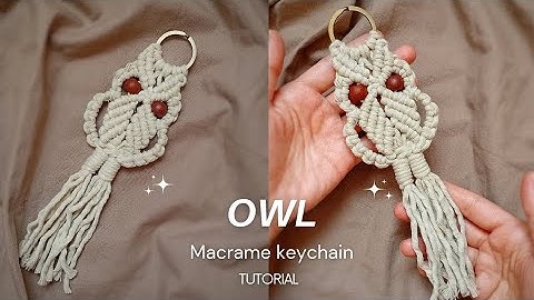 Macrame Owl Keychain Tutorial: Quick & Easy Craft in Under 30 Minutes!😯