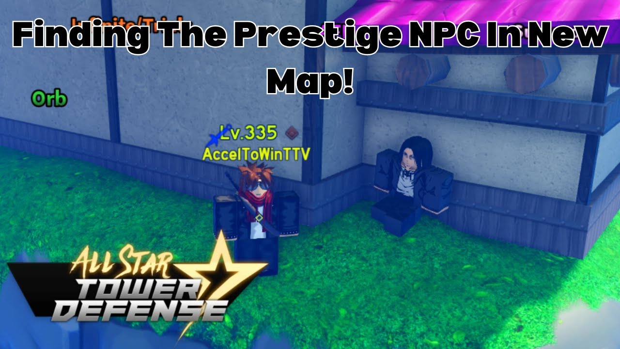How To Find The Prestige NPC In World 1 All Star Tower Defense New