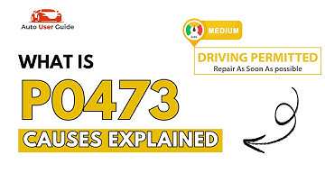 What is P0473 : Engine Error Code Causes Explained