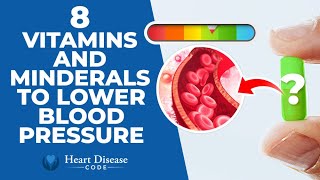 8 Vitamins And Minerals To Lower Blood Pressure