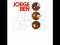 Jorge Ben - Por Causa de Você, Menina / Chove, Chuva / Mas Que Nada