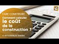 Comment calculer son budget de construction de maison  4 simulateurs tests 