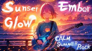ν΄μ§λ
μ΄ νΌμλΈ μμν λΆμ¨μ λΉ Sunset Ember Glow π
| Calm Summer Rock AI Music | 38 Min Evening Playlist