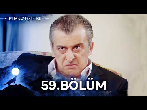 Kurtlar Vadisi Pusu | 59. Bölüm | Yüksek Görüntü Kalitesi
