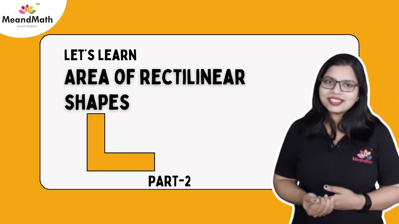 Area of rectilinear Shapes Part 2 | Grade 5-6