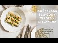 {Esparragos blancos y verdes} a la plancha