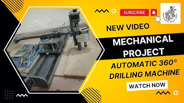 Automatic 360º Drilling Machine (Final Year Project)