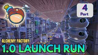 Complete 1.0 Launch Run - Part 4 | Alchemy Factory screenshot 1