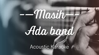 Ada Band - Masih (sahabatku, kekasihku) Acoustic Karaoke