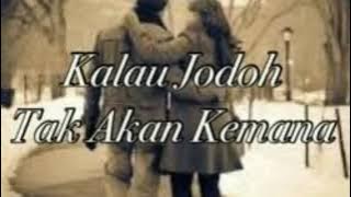 Kalau Jodoh Tak Akan Kemana by boyke