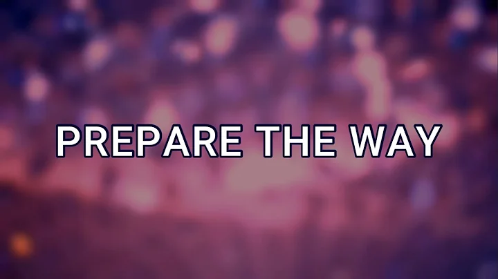 PREPARE THE WAY (Lyrics) - Eric Nuzum