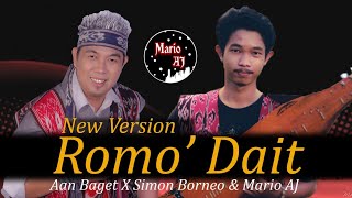 New Version Romo' Dait - Aan Baget X Simon Borneo & Mario AJ