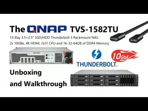 Unboxing the QNAP TVS-1582TU NAS for Thunderbolt 3 + 10GbE Post Production & Video Broadcasting