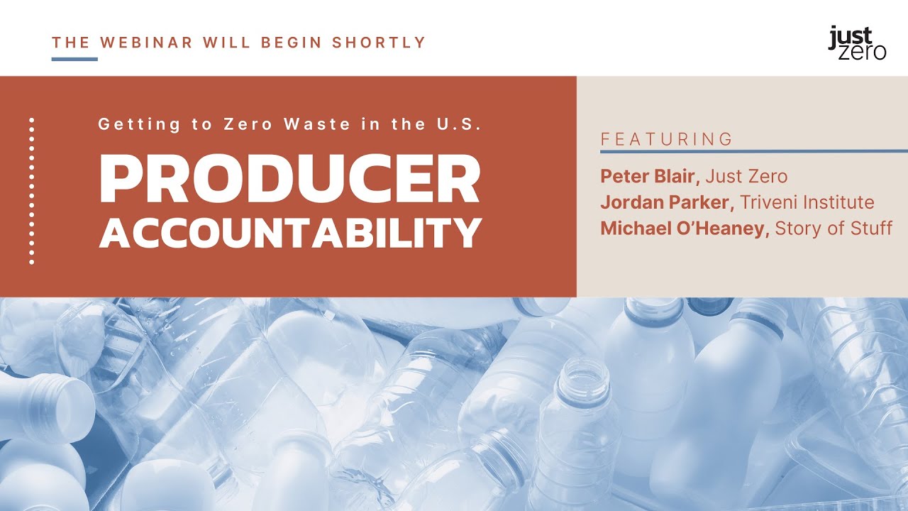 Getting to Zero Waste in the U.S. – Producer Accountability - YouTube
