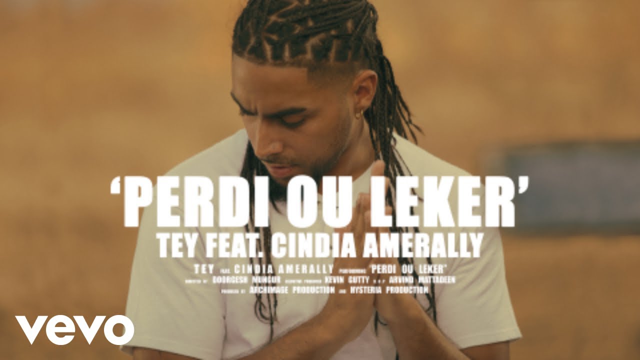 Tey   Perdi Ou Leker ft Cindia Amerally