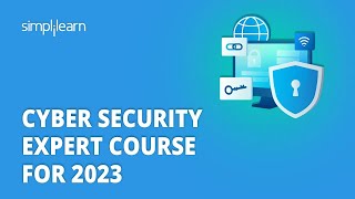 ? Cyber Security Expert Course For 2023 | Learn Cybersecurity In 7 Hours | Simplilearn