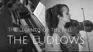 LEGENDS OF THE FALL - THE LUDLOWS (VIOLIN & PIANO) - JAMES HORNER chords