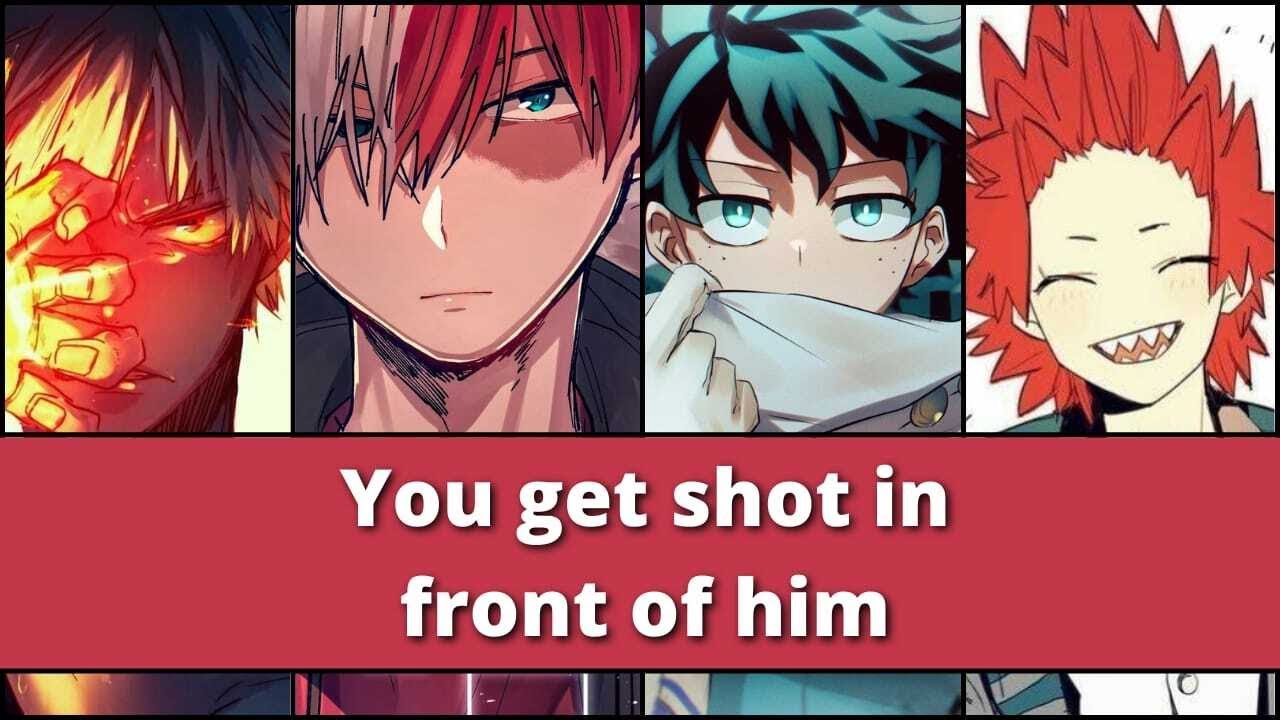 You get shot in front of him - bnha x Listener MHA ASMR