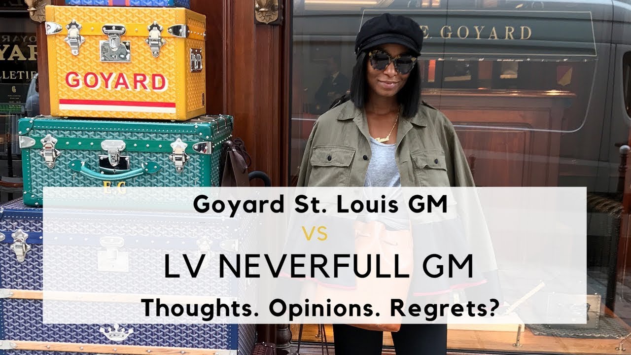 Regretting the St.Louis? || LV Neverfull GM VS. GOYARD St. Louis GM || CHANELFILES - YouTube