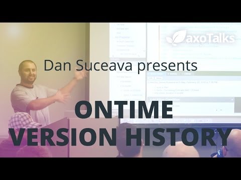 ONTIME VERSION HISTORY by Dan Suceava - AxoTalks Video