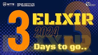 3 Days until ELIXIR-2024! I EEE I NMAMIT