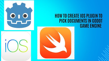 How to Create iOS Plugin To Pick Documents in Godot Game Engine