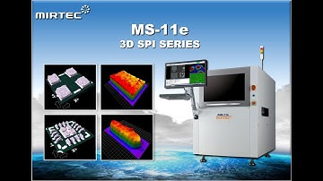 MIRTEC MS 11e 3D SPI Series Presentation REV2