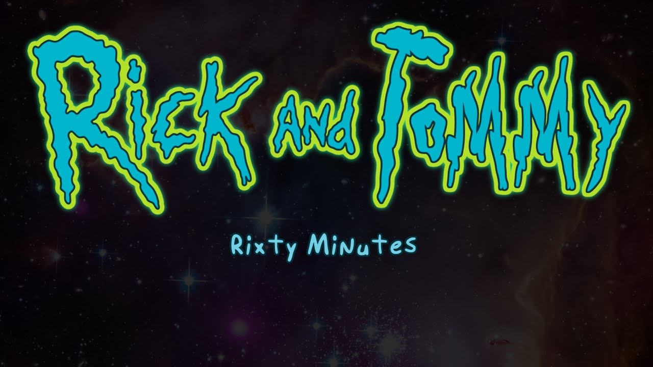 Rick and Tommy | Rixty Minutes - YouTube