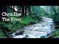The river  chris else official