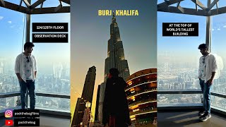 Inside Burj Khalifa In Dubai 2023 | 124/125th Floor Tour And View | Observation Deck | Ep - 2