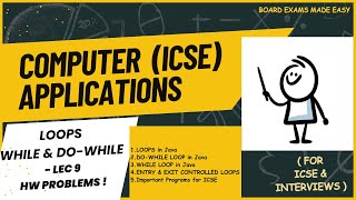 LOOPS IN JAVA || DO-WHILE || WHILE || FOR || CONCEPTS & LOGICS || INFINITY PROBLEM || ICSE || LEC-9