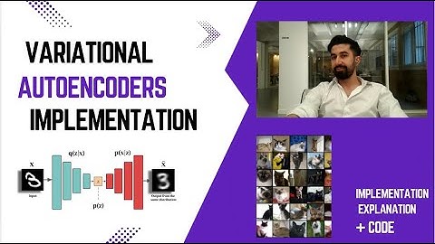 Variational Autoencoders Implementation (With full explanation and code)