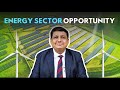INVESTMENT OPPORTUNITY in Energy Sector! | Prakash Jethwani